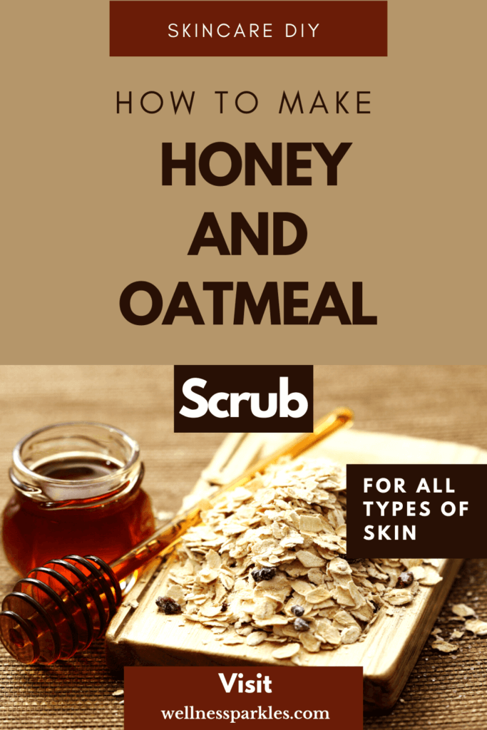 DIY honey and oatmeal scrub