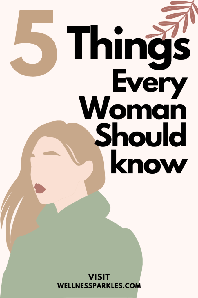 5 Important Self Love Things Every Woman Should Know